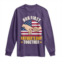 Our First Fathers Day Together Long Sleeve Shirt Patriotic New Dad Gift