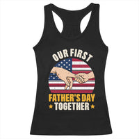 Our First Fathers Day Together Racerback Tank Top Patriotic New Dad Gift