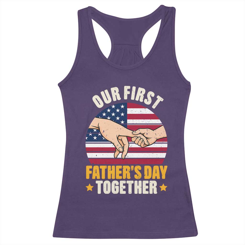 Our First Fathers Day Together Racerback Tank Top Patriotic New Dad Gift