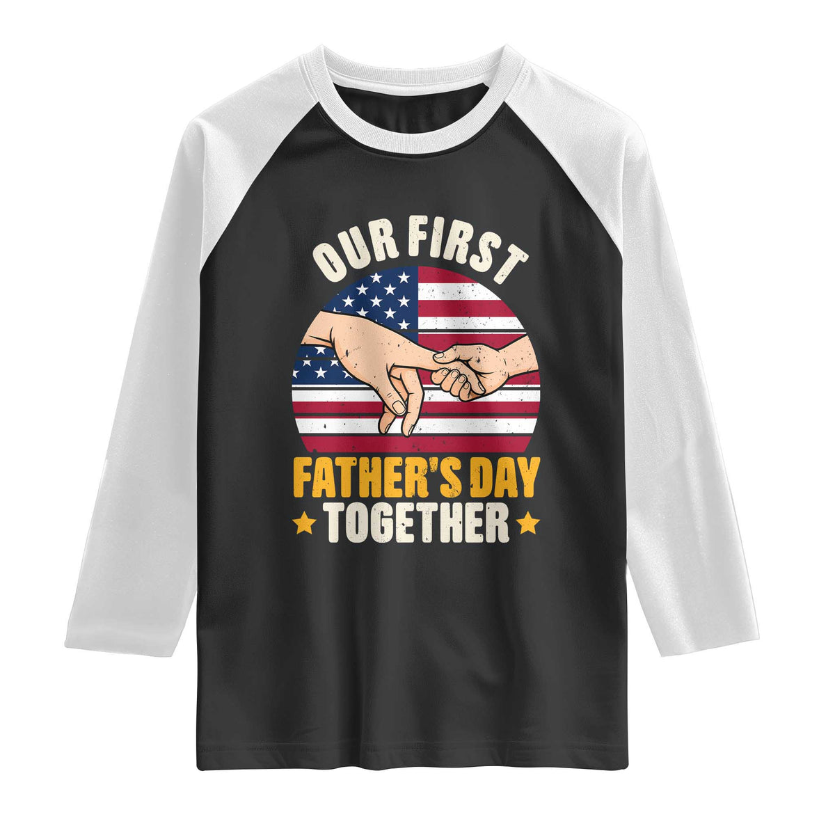 Our First Fathers Day Together Raglan Shirt Patriotic New Dad Gift