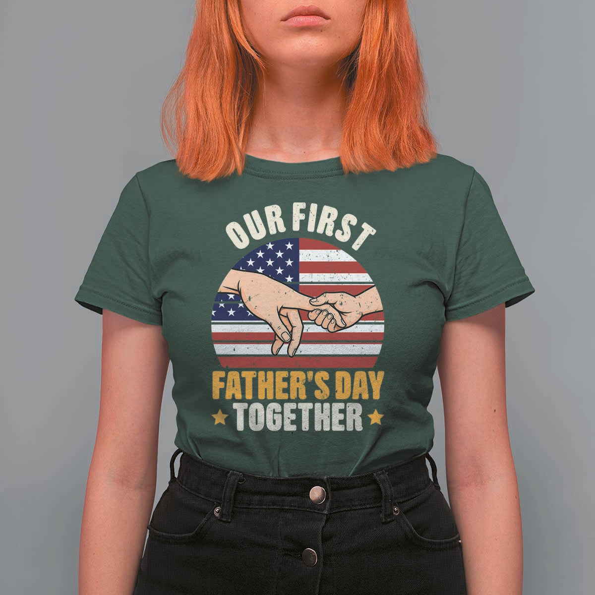 Our First Fathers Day Together T Shirt For Women Patriotic New Dad Gift