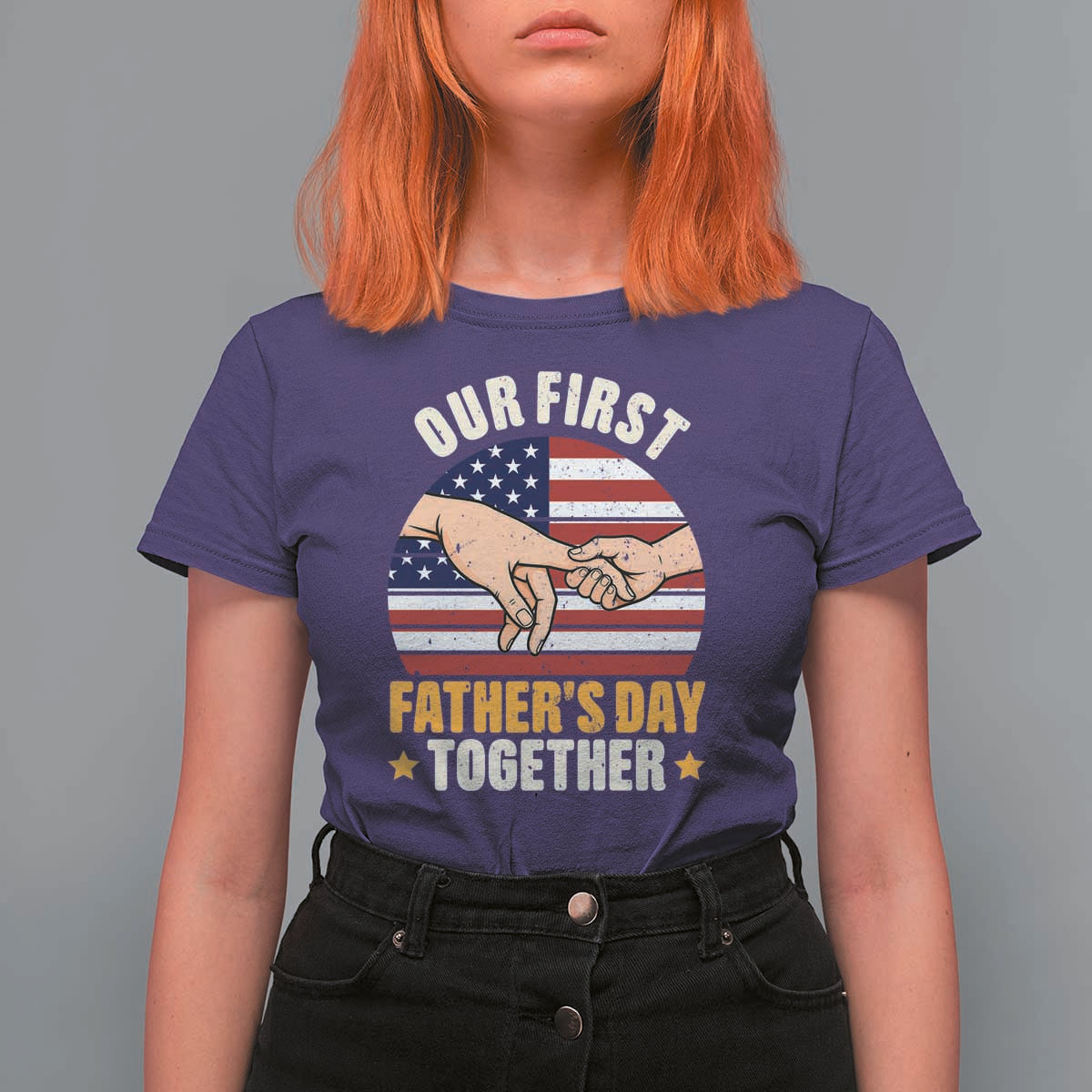 Our First Fathers Day Together T Shirt For Women Patriotic New Dad Gift