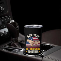 Our First Fathers Day Together Tumbler Cup Patriotic New Dad Gift