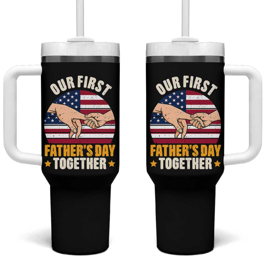 Our First Fathers Day Together Tumbler With Handle Patriotic New Dad Gift