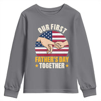 Our First Fathers Day Together Youth Sweatshirt Patriotic New Dad Gift
