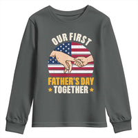 Our First Fathers Day Together Youth Sweatshirt Patriotic New Dad Gift