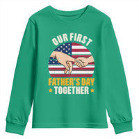Our First Fathers Day Together Youth Sweatshirt Patriotic New Dad Gift