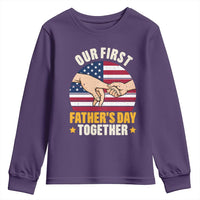 Our First Fathers Day Together Youth Sweatshirt Patriotic New Dad Gift