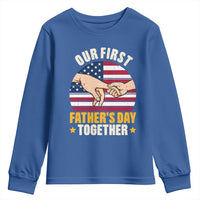 Our First Fathers Day Together Youth Sweatshirt Patriotic New Dad Gift