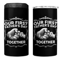 Proud New Dad 4 in 1 Can Cooler Tumbler Our First Fathers Day Together Gift