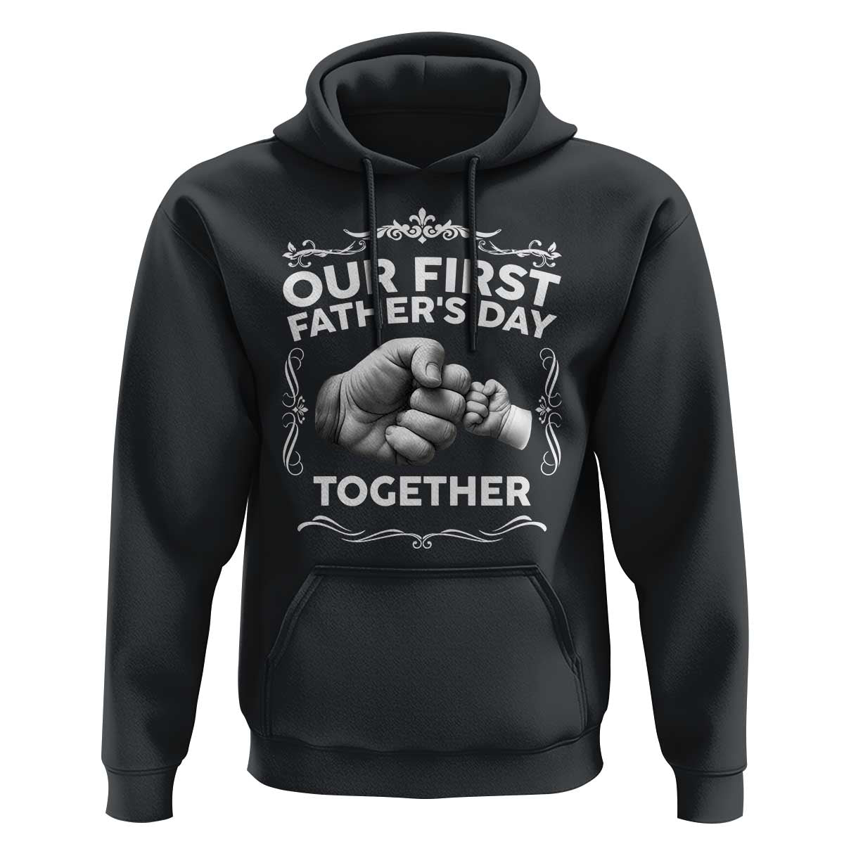 Proud New Dad Hoodie Our First Fathers Day Together Gift