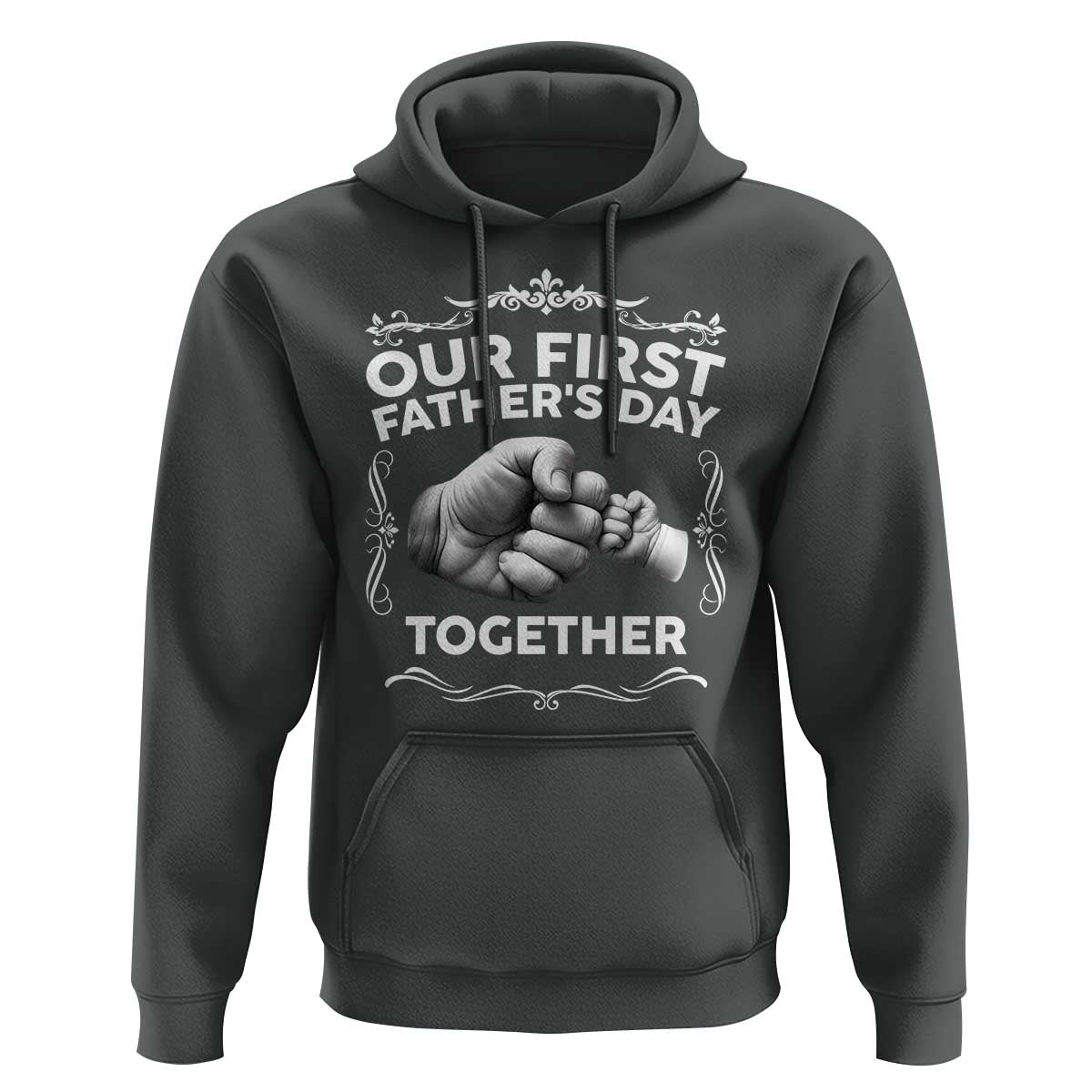 Proud New Dad Hoodie Our First Fathers Day Together Gift