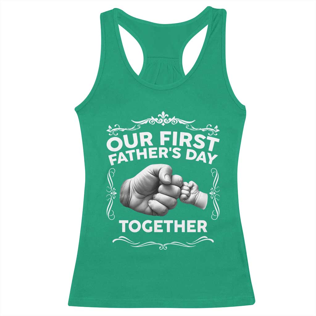 Proud New Dad Racerback Tank Top Our First Fathers Day Together Gift