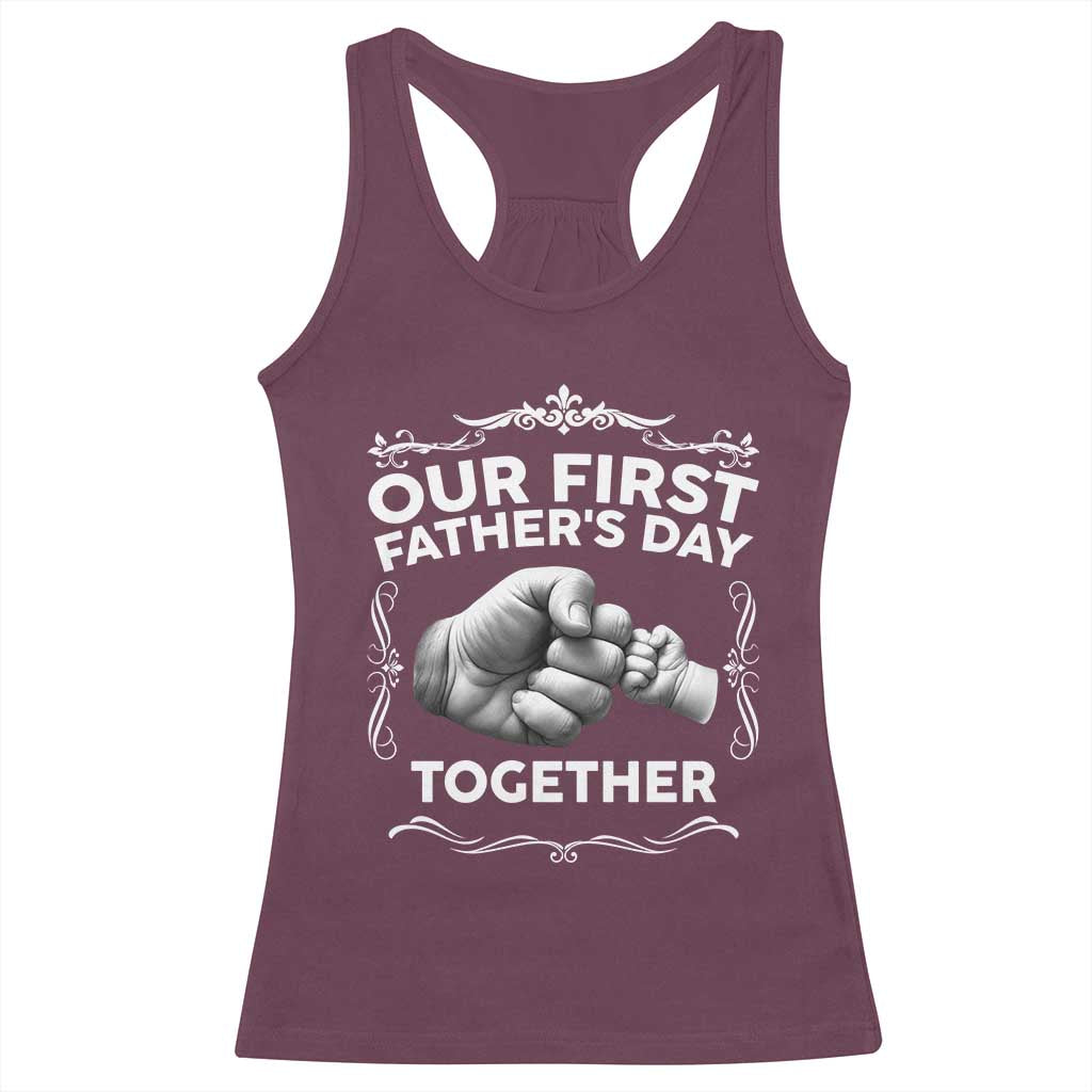 Proud New Dad Racerback Tank Top Our First Fathers Day Together Gift