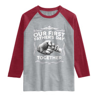 Proud New Dad Raglan Shirt Our First Fathers Day Together Gift