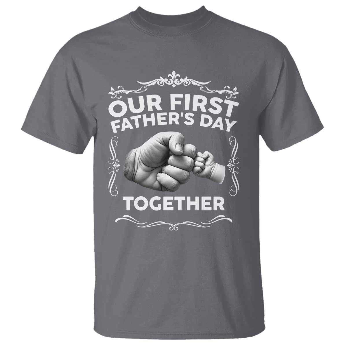 Proud New Dad T Shirt Our First Fathers Day Together Gift
