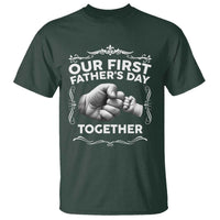 Proud New Dad T Shirt Our First Fathers Day Together Gift