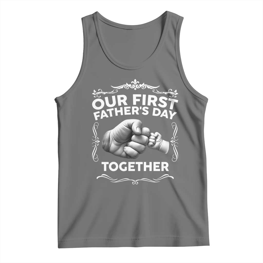 Proud New Dad Tank Top Our First Fathers Day Together Gift