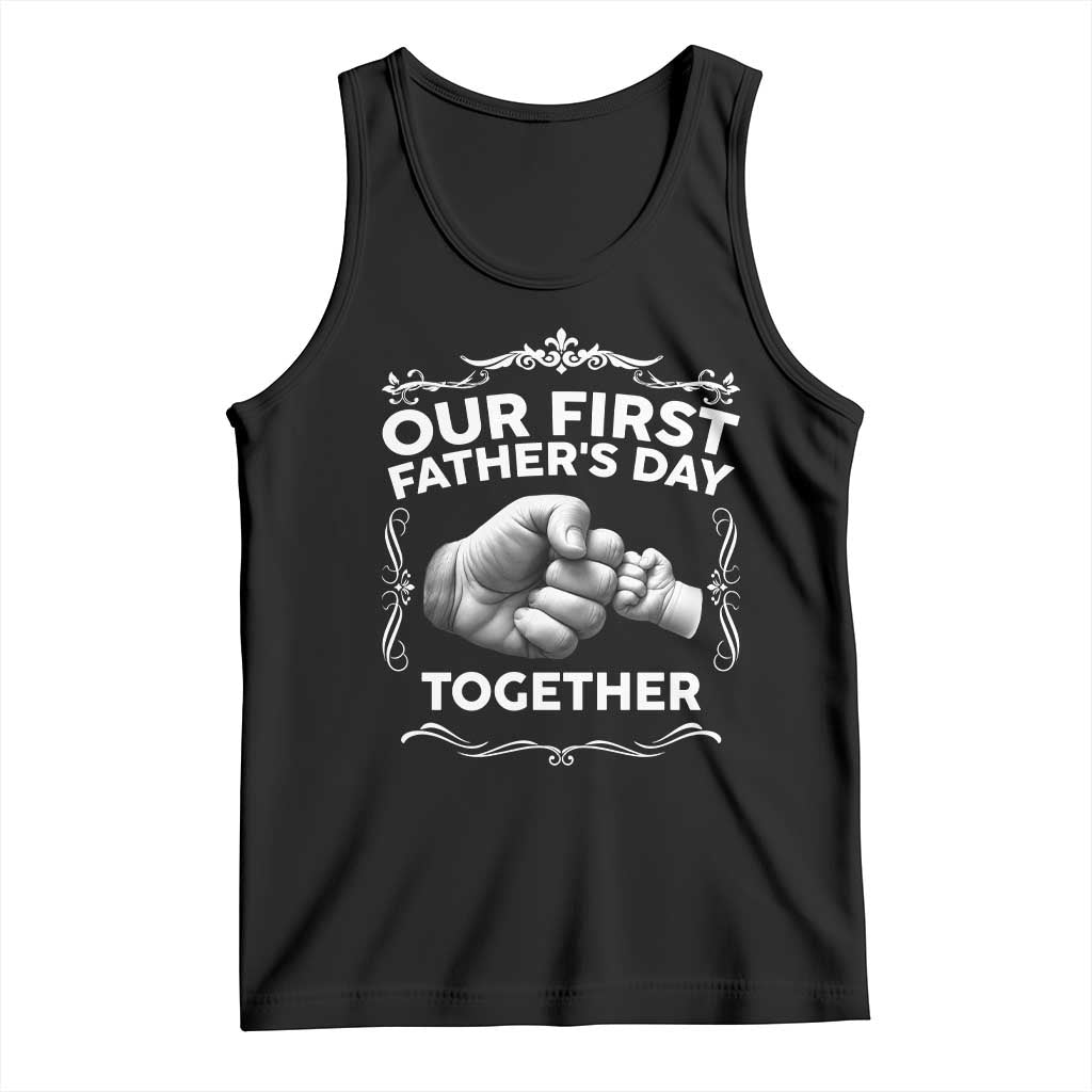Proud New Dad Tank Top Our First Fathers Day Together Gift
