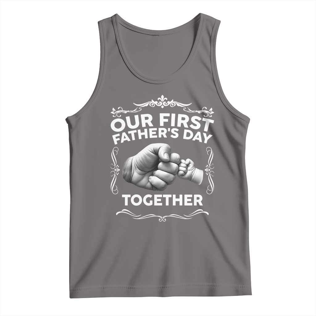 Proud New Dad Tank Top Our First Fathers Day Together Gift