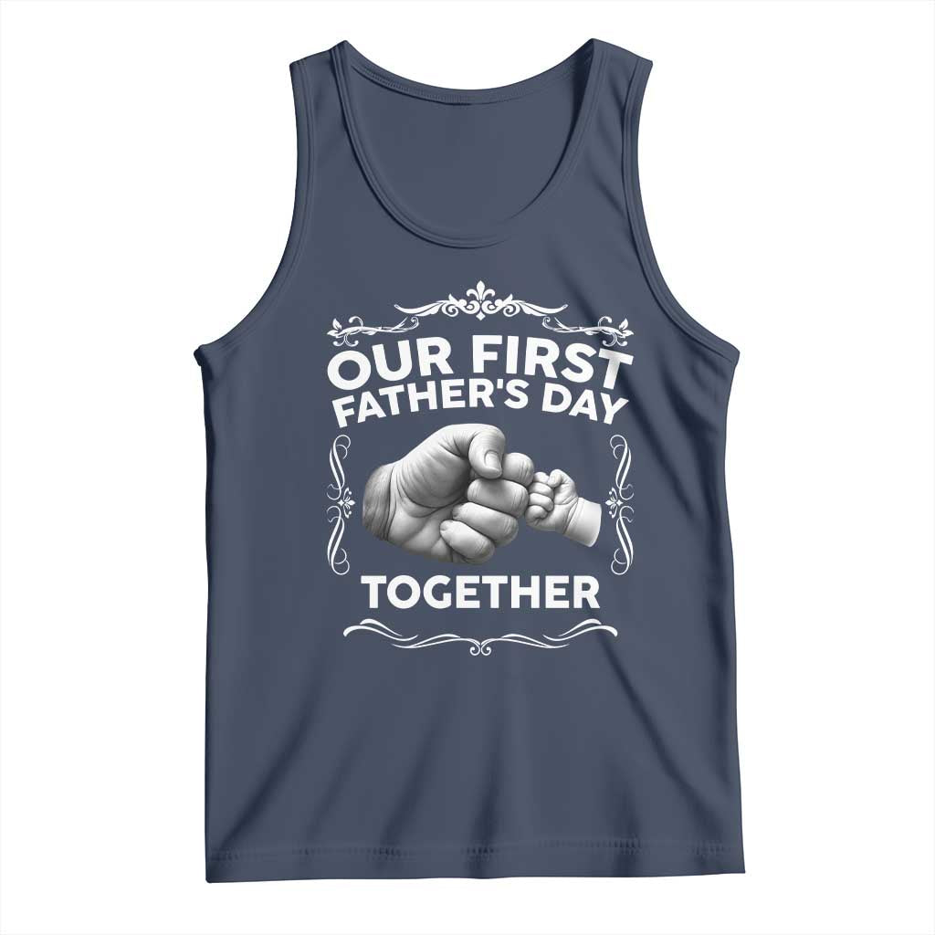 Proud New Dad Tank Top Our First Fathers Day Together Gift