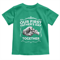 Proud New Dad Toddler T Shirt Our First Fathers Day Together Gift