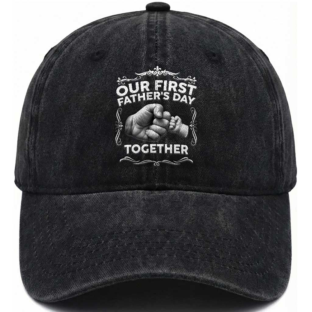 Proud New Dad Washed Cotton Baseball Cap Our First Fathers Day Together Gift