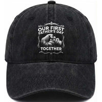 Proud New Dad Washed Cotton Baseball Cap Our First Fathers Day Together Gift