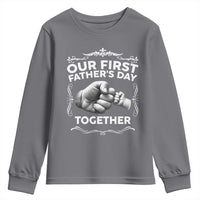 Proud New Dad Youth Sweatshirt Our First Fathers Day Together Gift