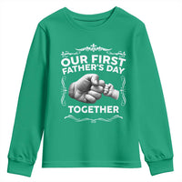 Proud New Dad Youth Sweatshirt Our First Fathers Day Together Gift