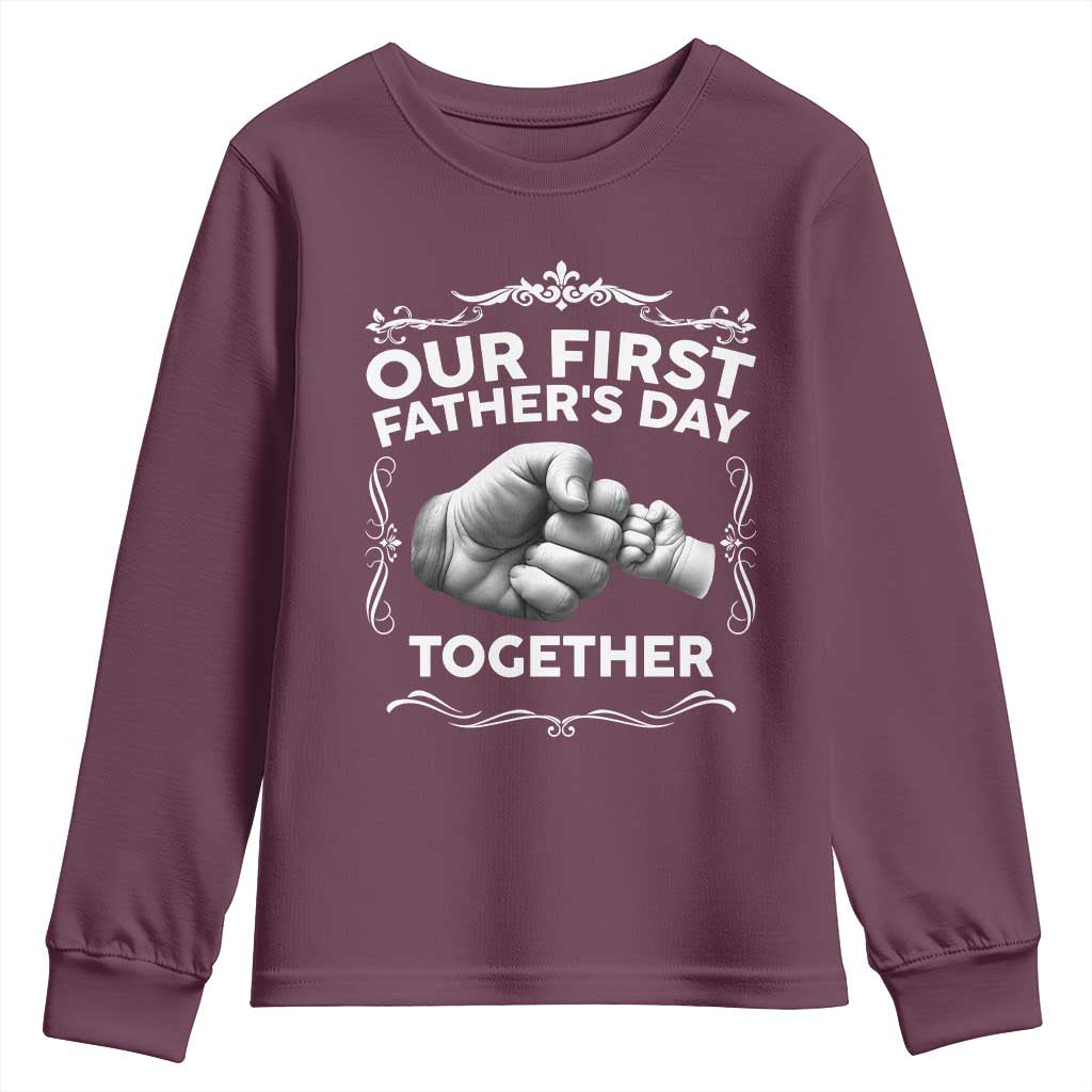 Proud New Dad Youth Sweatshirt Our First Fathers Day Together Gift