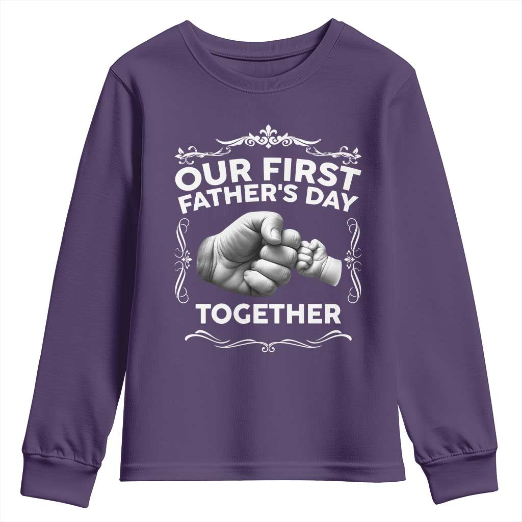 Proud New Dad Youth Sweatshirt Our First Fathers Day Together Gift
