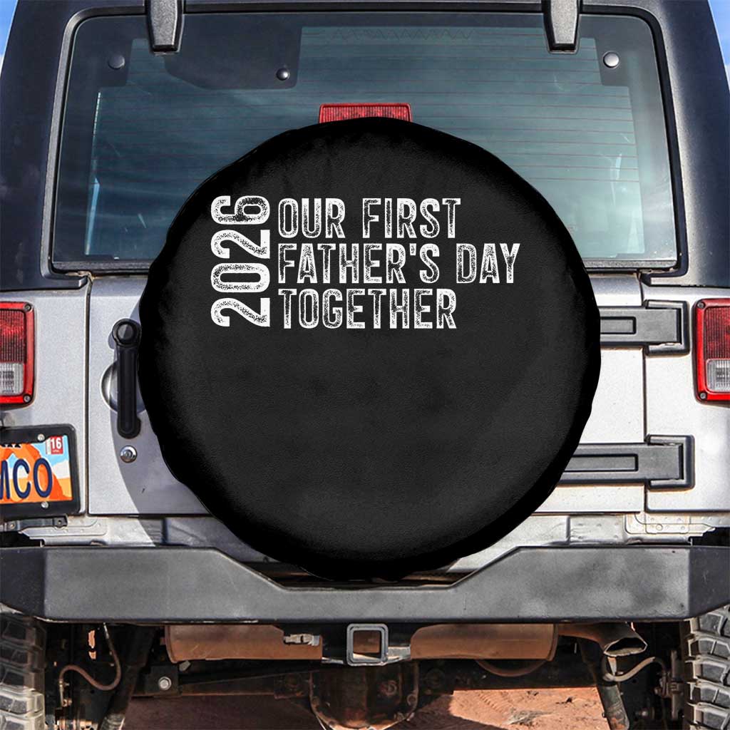 Our First Fathers Day Together 2026 Spare Tire Cover New Dad Gift