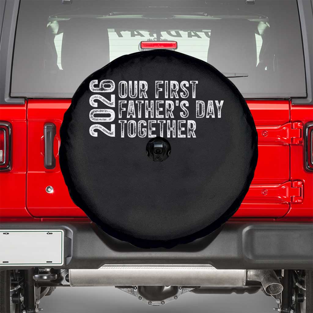 Our First Fathers Day Together 2026 Spare Tire Cover New Dad Gift