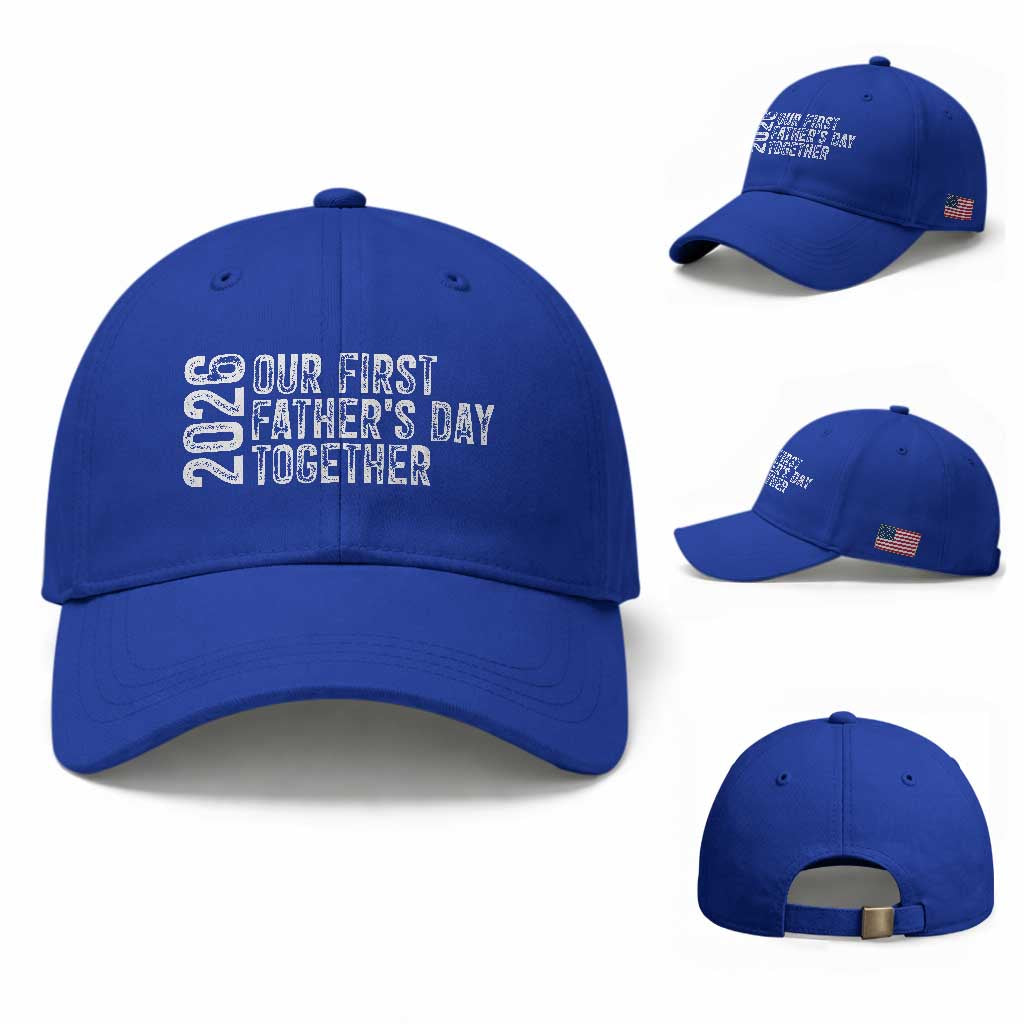 Our First Fathers Day Together 2026 Baseball Cap New Dad Gift