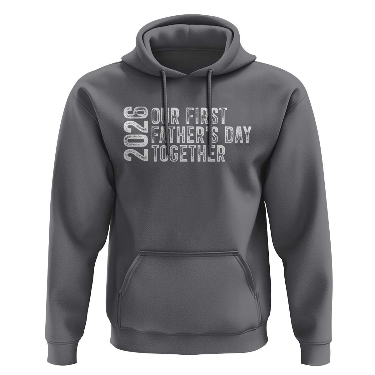 Our First Fathers Day Together 2026 Hoodie New Dad Gift