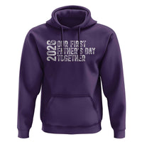 Our First Fathers Day Together 2026 Hoodie New Dad Gift