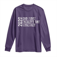 Our First Fathers Day Together 2026 Long Sleeve Shirt New Dad Gift