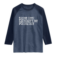 Our First Fathers Day Together 2026 Raglan Shirt New Dad Gift