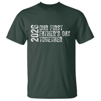 Our First Fathers Day Together 2026 T Shirt New Dad Gift