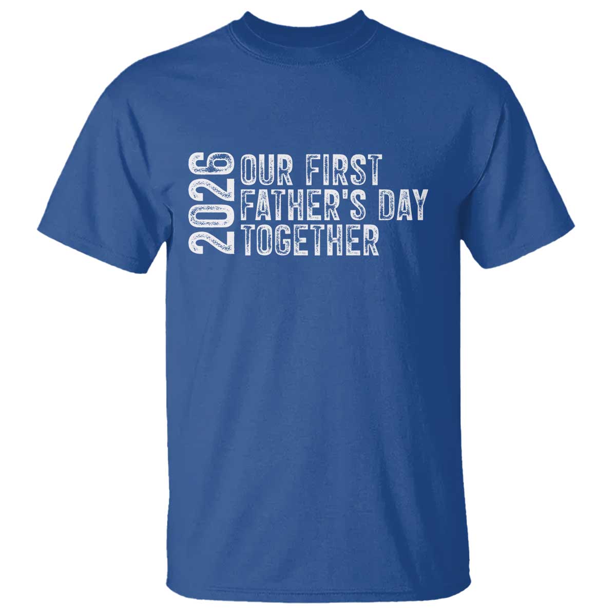 Our First Fathers Day Together 2026 T Shirt New Dad Gift