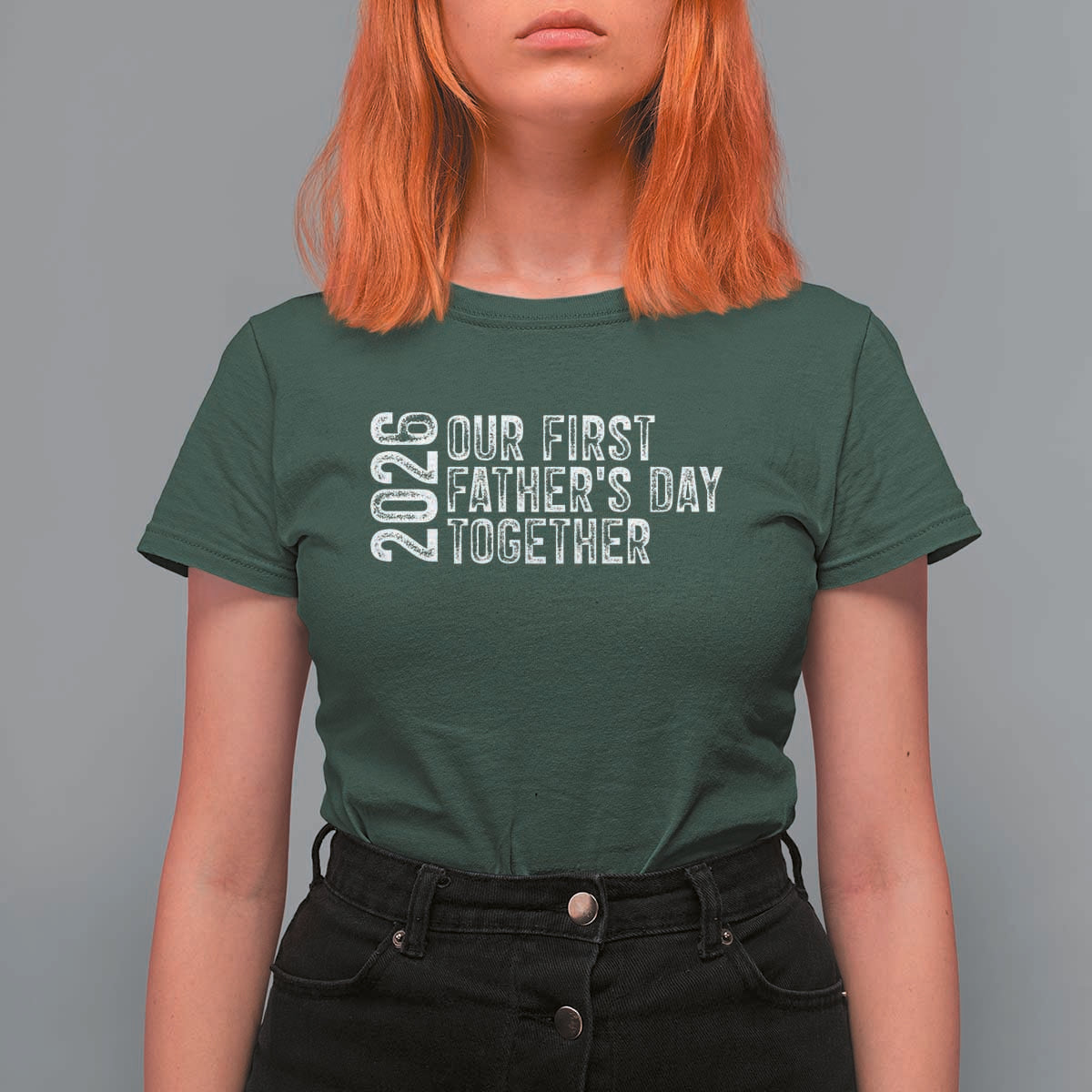 Our First Fathers Day Together 2026 T Shirt For Women New Dad Gift