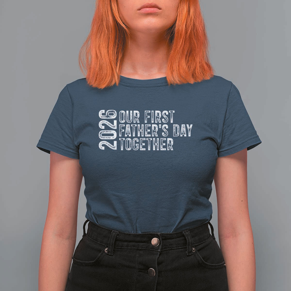 Our First Fathers Day Together 2026 T Shirt For Women New Dad Gift