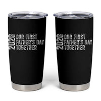 Our First Fathers Day Together 2026 Tumbler Cup New Dad Gift