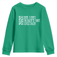 Our First Fathers Day Together 2026 Youth Sweatshirt New Dad Gift