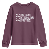 Our First Fathers Day Together 2026 Youth Sweatshirt New Dad Gift