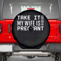 Funny Dad To Be Gift Spare Tire Cover Take It Easy On Me My Wife Is Pregnant