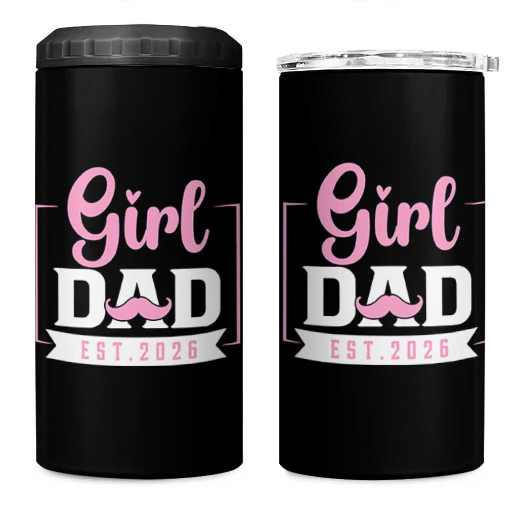 Girl Dad Est 2026 4 in 1 Can Cooler Tumbler Proud New Dad Gift