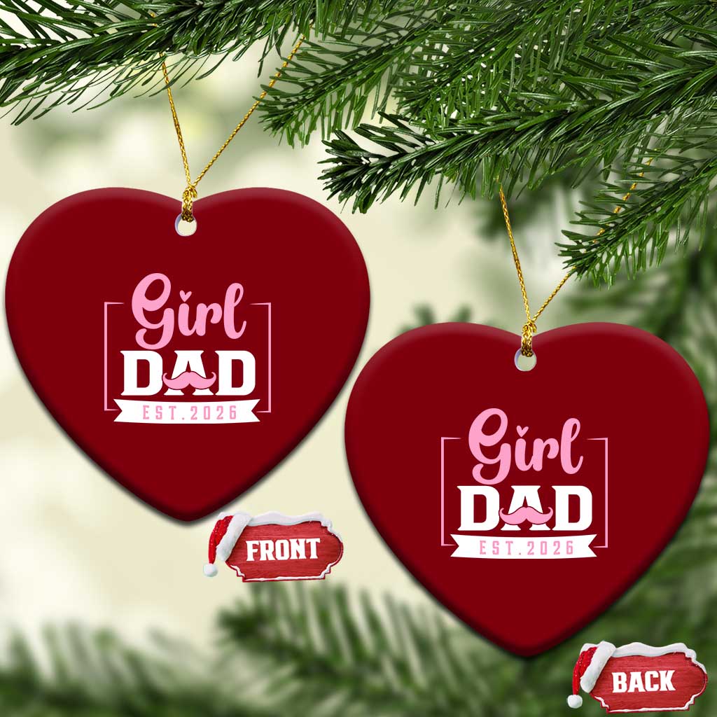 Girl Dad Est 2026 Ceramic Ornament Proud New Dad Gift