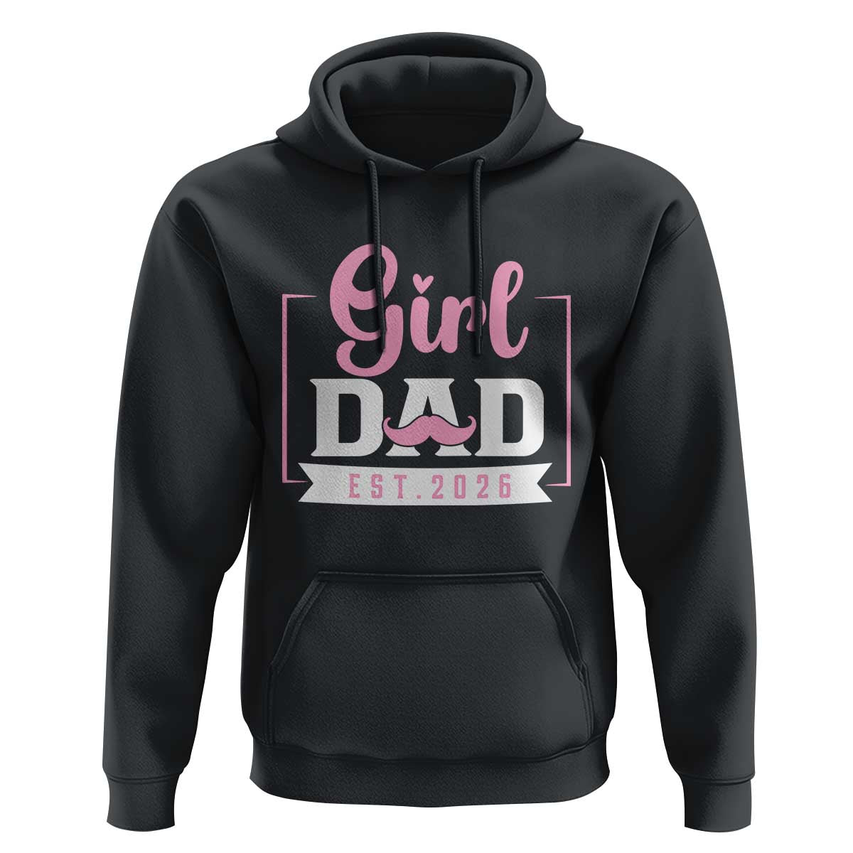 Girl Dad Est 2026 Hoodie Proud New Dad Gift